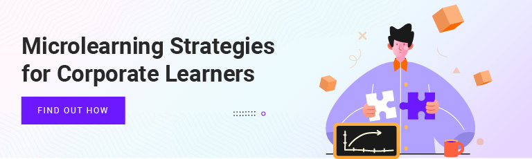 Microlearning Strategies for Corporate Learners