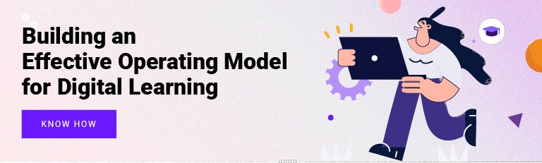 Building an Effective Operating Model for Digital Learning