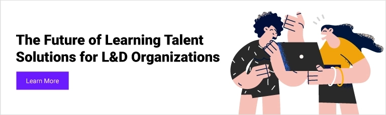 The Future of Learning Talent Solutions for L&D Organizations 