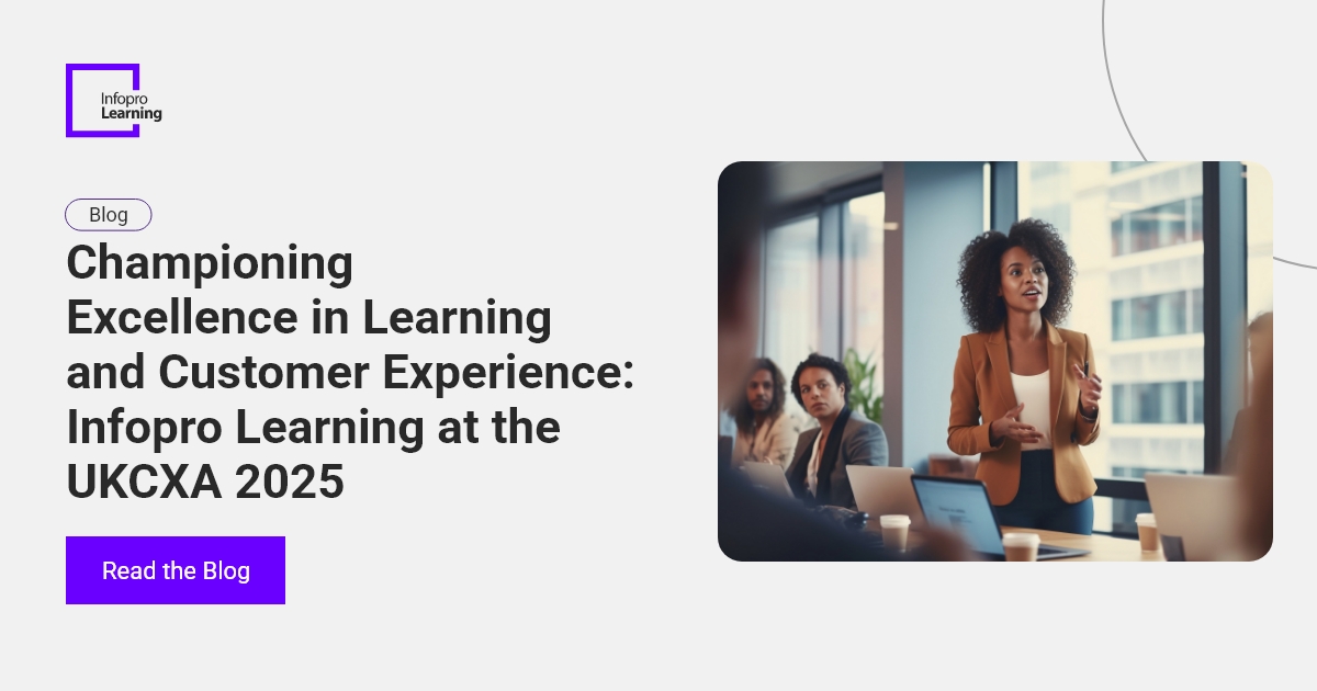 Infopro Learning at UKCXA 2025 | Advancing Customer Experience ...